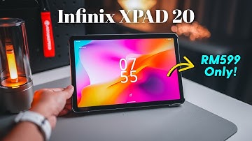 Infinix XPAD 20 4G: RM599 EPIC Budget Tablet! Who Says Tablets Needs to be Expensive?! 😱