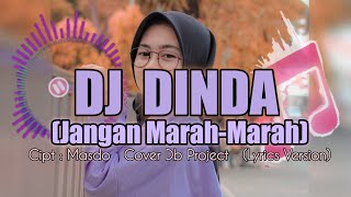 DJ DINDA Jangan Marah-Marah X Db Project  (Lyrics)