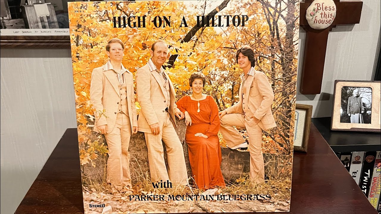 Parker Mountain Bluegrass “High On A Hilltop” 