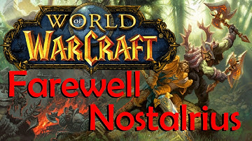 World of Warcraft: Farewell Nostalrius