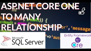 How to Use One to Many Relationships in ASP NET CORE 6 0. One-to-Many Relationship in EF Core