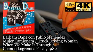 Barbara Dane con Pablo Menèndez - Mujer Camionera / Truck Driving Woman, Vinyl video 4K, 24bit/96kHz