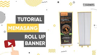 VIdeo Tutorial Pemasangan Roll up Banner