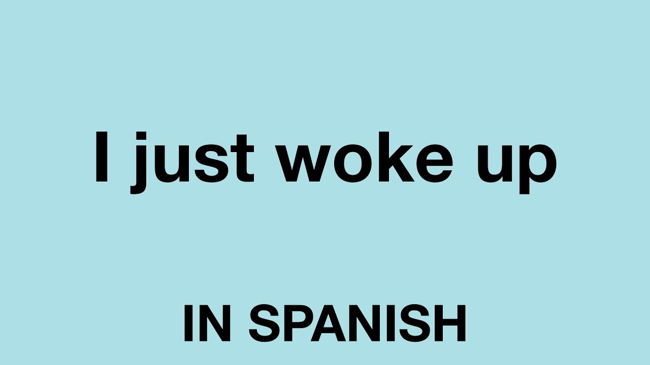 Just Woke up. I just Woke up. Woke. Wake me. Woke up yesterday