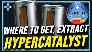 Starfield HYPERCATALYST Where to get How to extract #starfield #guide