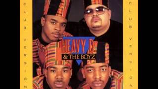 Heavy D & The Boyz - We Got Our Own Thang(Club Mix)