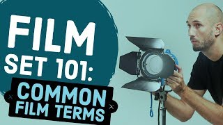 Film Set 101: Common Filmmaking Terms to Know on Set