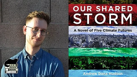 LBB Presents: Andrew Dana Hudson - Our Shared Storm