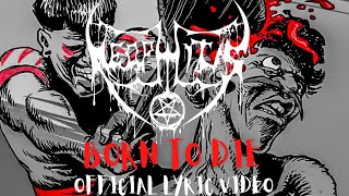 NEOPHITUS - &quot;BORN TO DIE&quot; Official Lyric Video