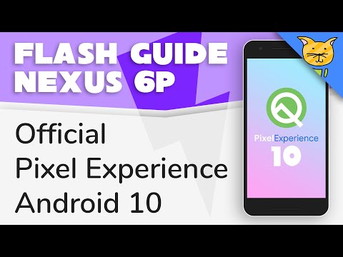 Flash Guide for Pixel Experience 10 ROM on Nexus 6P (Android 10)