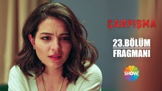 Çarpışma 23. Bölüm Fragmanı