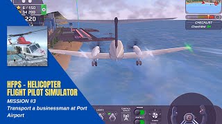 HFPS - Helicopter Flight Pilot Simulator Mission#3 Transport a businessman at Port Airport screenshot 5