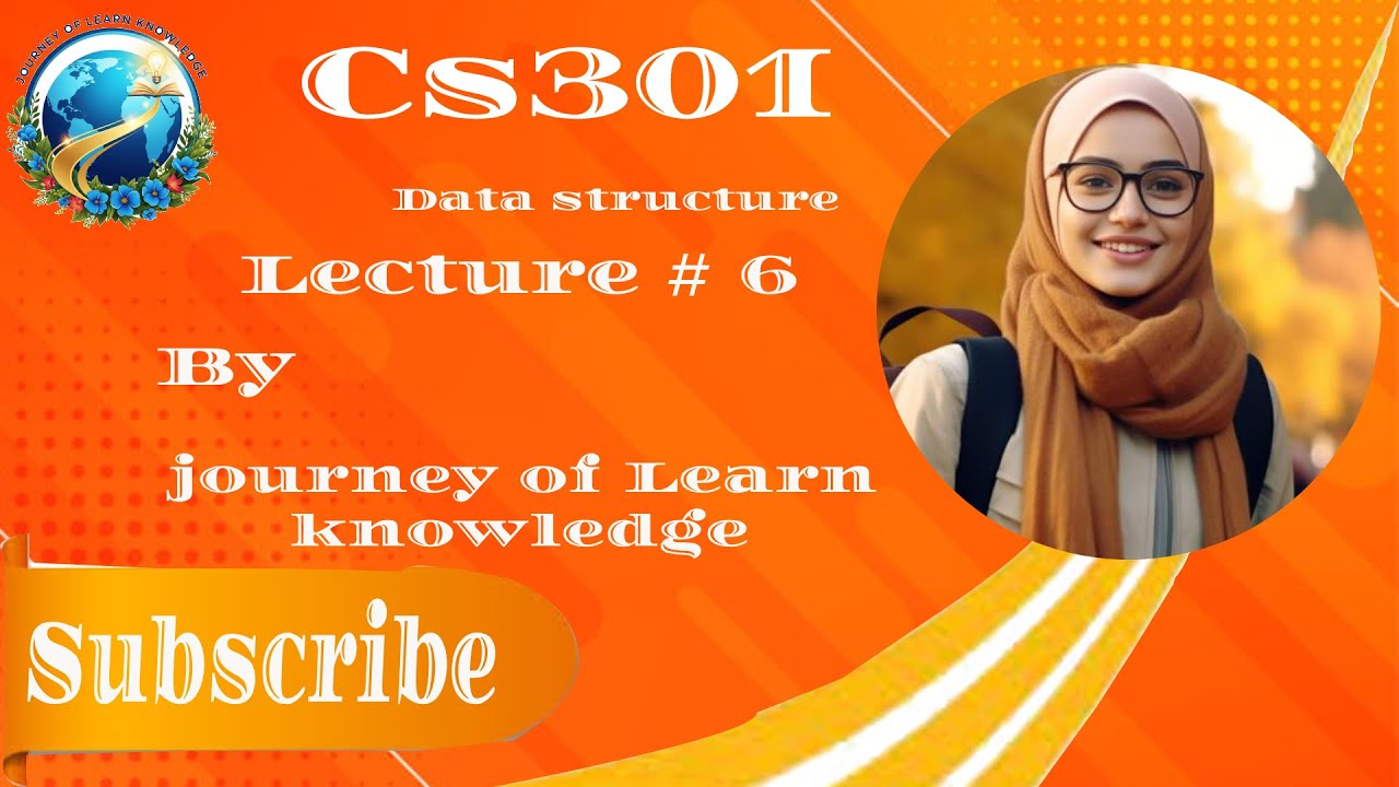 CS301 Data Structure Lecture 6 || Journey of Learn Knowledge || midterm ...