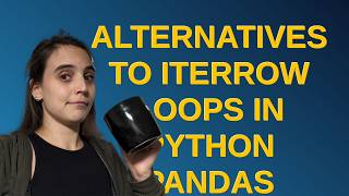 Codereview: Alternatives to iterrow loops in python pandas dataframes