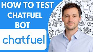 How to Test a Chatfuel Bot Full Guide 2026