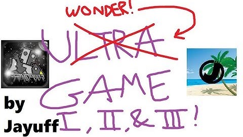 WonderGame I, II, and III by Jayuff! (All Coins!)