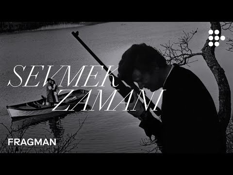 SEVMEK ZAMANI | Fragman | 1 Ocak'ta MUBI Türkiye YouTube kanalında  |  Sadece 24 saatliğine