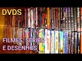 Minha coleo de dvds  filmes sries e desenhos