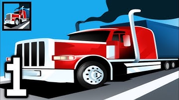 Idle Truck - All Levels Gameplay Walkthrough Tralier Android,ios (Part-1)
