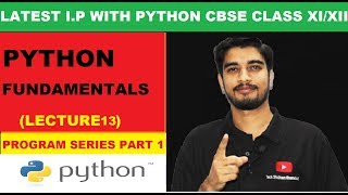 #13 Program 1 - Important Python Programs | CBSE  Information Practices with Python Class XI/XII