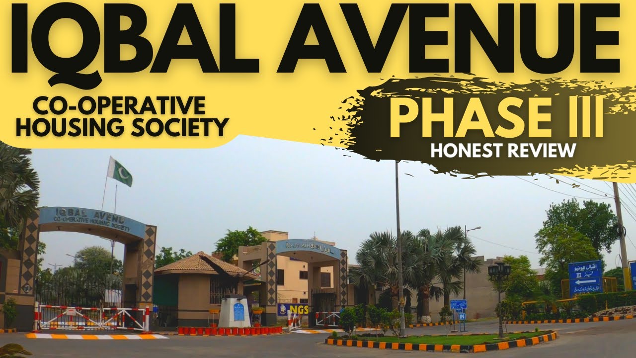 IQBAL AVENUE CO-OP HOUSING SOCIETY | PHASE 3 | CANAL ROAD LAHORE