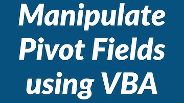 How to manipulate PivotFields in Pivot Table using VBA