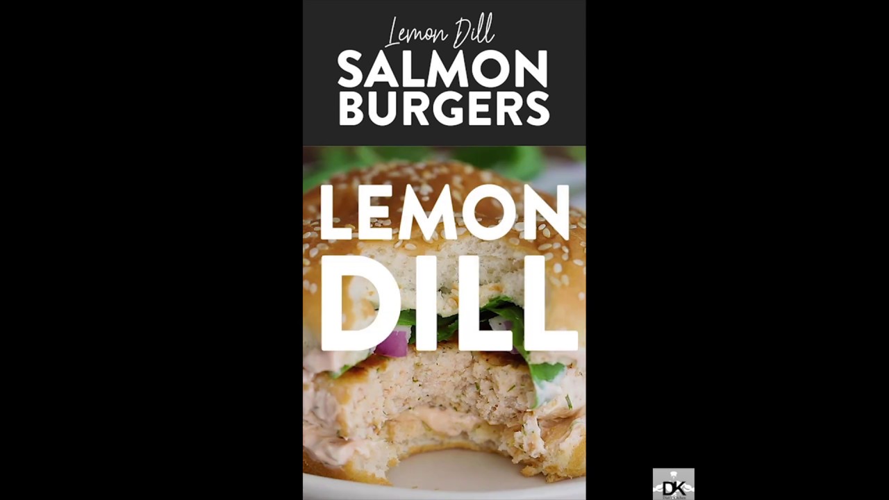Lemon Dill Salmon Burgers Salmon Burger Lemon Dill Salmon Patty