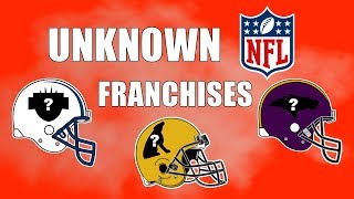 Unknown NFL Franchises That Almost Joined The League