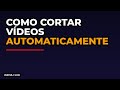 Como Cortar Vídeos Automaticamente com IA usando Opus Pro