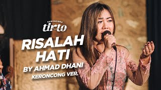 Risalah Hati (by Ahmad Dhani) - [KERONCONG COVER] Keroncong Tirto.