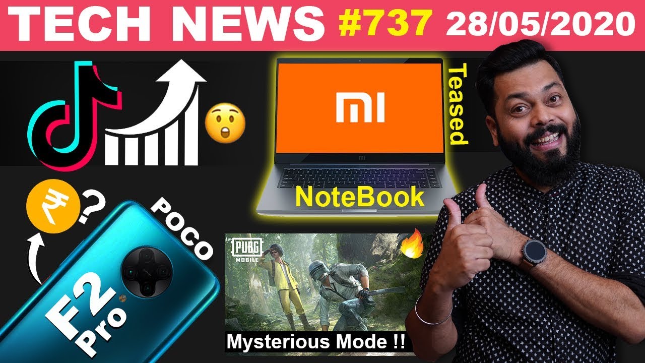 Mi NoteBook Teased, TikTok Rating🤯, POCO F2 Pro India Price,PUBG Mysterious Mode,Galaxy A31-