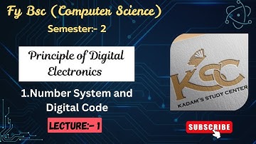 Fy BCS || Semester:-2 || Electronics || 1. Number System and Digital Code || Lecture.1 ||