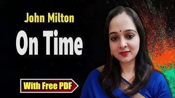 On Time by John Milton | Full explained हिंदी में | NCERT | Class 12