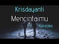 Krisdayanti - Mencintaimu (karaoke) - Tanpa Vocal