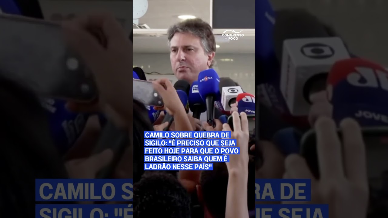 Camilo sobre quebra de sigilo: "É preciso que o povo brasileiro saiba quem é ladrão nesse país" Camilo sobre quebra de sigilo: "É preciso que o povo brasileiro saiba quem é ladrão nesse país"