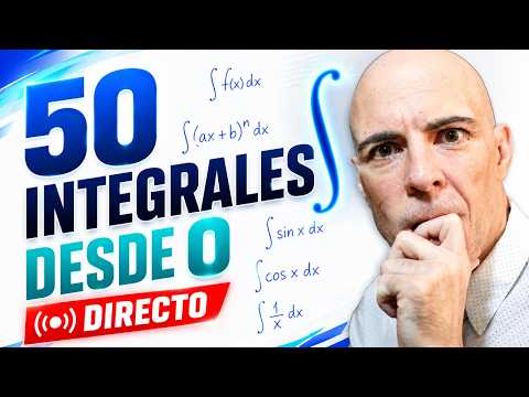 50 INTEGRALES. Desde cero
