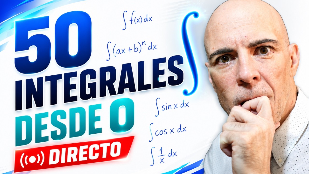 50 INTEGRALES. Desde cero