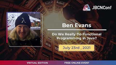 Do We Really Do Functional Programming in Java? by Ben Evans at JBCNConf 2021