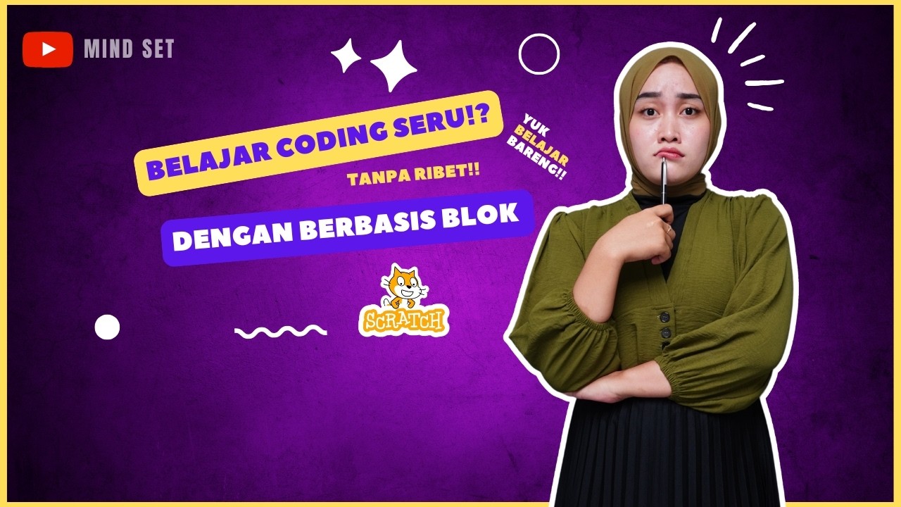 BELAJAR CODING DARI NOL DENGAN SCRATCH: SERU, MUDAH, DAN MENYENANGKAN ...