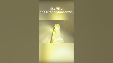Sky villa The Grand Manhattan | Xem Nhà Cùng Bá Trí Official