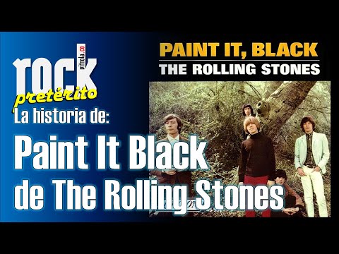 La historia de Paint It Black de The Rolling Stones - Rock Pretérito con Nelson Alarcón