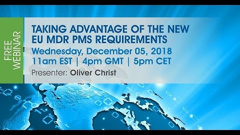 The New EU MDR PMS Requirements Webinar