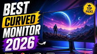 Best Curved Gaming Monitors 2026 | Top 5 Ultra-Smooth Displays Reviewed