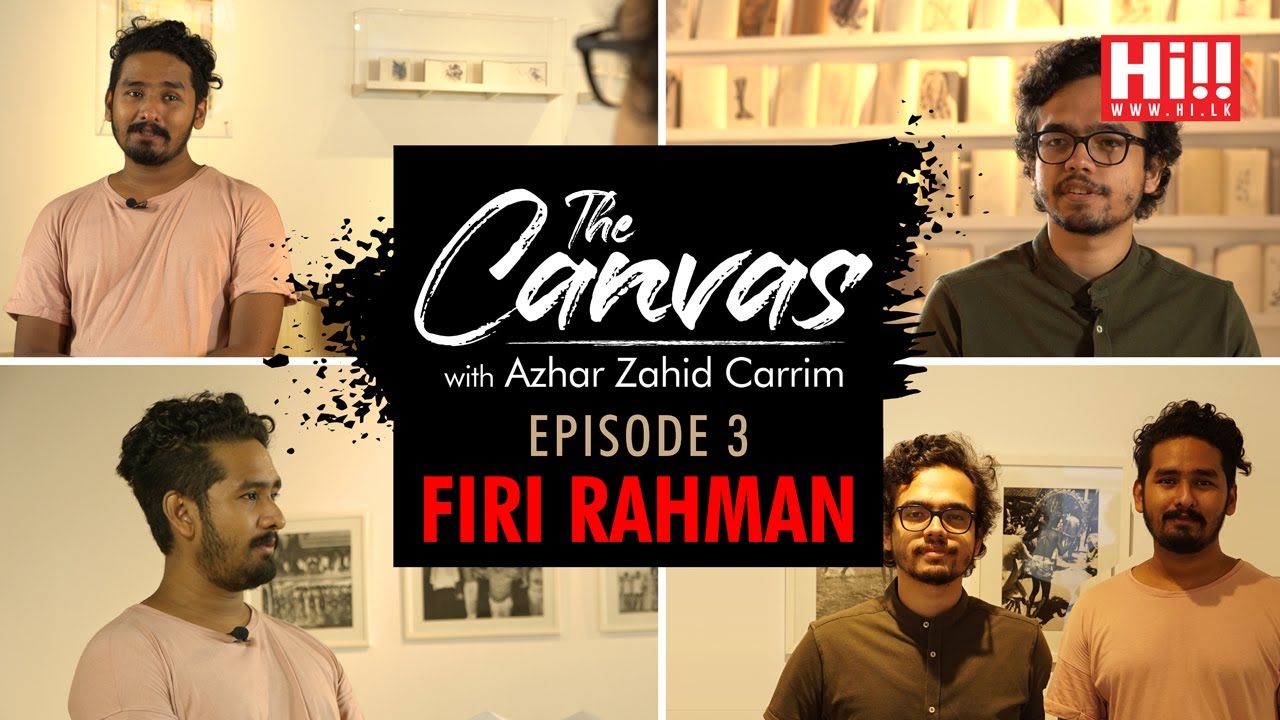 The Canvas with Azhar Zahid Carrim | Firi Rahman