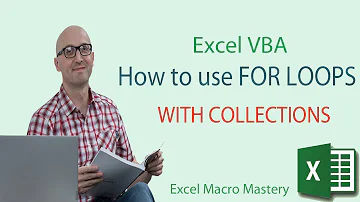 Excel VBA Collections: How to use For Loops with Collections (2/5)