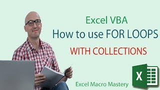 Excel VBA Collections: How to use For Loops with Collections (2/5)