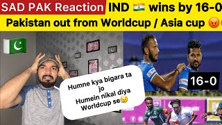 Humein kyo baher nikala ? || Sad Pakistani reaction on India wins 16-0 against Indonesia Pak out WC