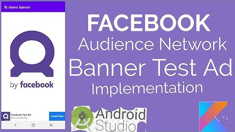 Banner AD Facebook Audience Network | How to Implement Facebook Banner Ad in Android in kotlin langu