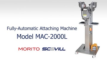 Morito Scovill Americas - Attaching Equipment: Fully-Automatic MAC-2000L Attaching Machine