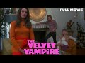 The Velvet Vampire | FULL MOVIE | Cult Horror Cemetery Girls Vampires